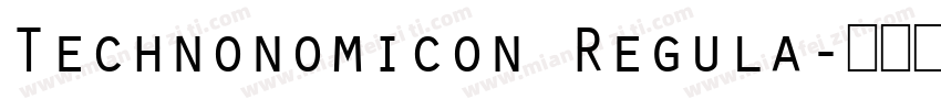 Technonomicon Regula字体转换
